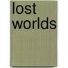 Lost Worlds door Clark Ashton Smith
