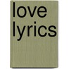 Love Lyrics by James Whitcomb Riley