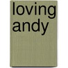 Loving Andy door Sharon Edwards