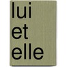 Lui Et Elle by Paul de Musset