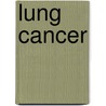 Lung Cancer door Lorraine Johnston