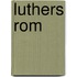 Luthers Rom