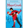 Major Crush door Jennifer Echols