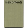 Malcontents by John Forth