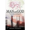 Man And God door Nosrati Ahmad Nosrati