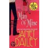 Man of Mine door Janet Dailey
