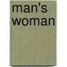 Man's Woman door Frank Norris