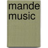 Mande Music door Eric S. Charry