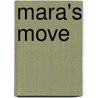 Mara's Move door Jean C. Gordon