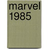 Marvel 1985 door Mark Millar