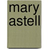 Mary Astell door Patricia Springborg
