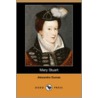 Mary Stuart by pere Alexandre Dumas