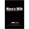 Mary's Milk door Anton Van Putten