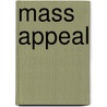 Mass Appeal by Edward D. Berkowitz