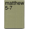 Matthew 5-7 by Mr. Kevin Perrotta
