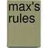 Max's Rules