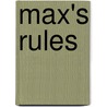 Max's Rules door Sandra Philipson