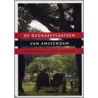 De begraafplaatsen van Amsterdam door M. de Roever
