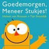 Goedemorgen, Meneer Stukjes! door H. van Rossum