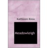 Meadowleigh door Kathleen Knox