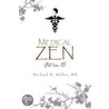 Medical Zen door Michael R. Md Keller