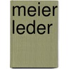 Meier Leder by Unknown