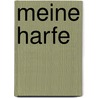 Meine Harfe door Egbertine Korfmacher-de Vente