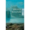 Melancholie door Jon Fosse
