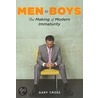 Men To Boys door Gary Cross