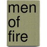 Men of Fire door Jack Hurst