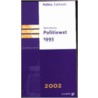 Tekstuitgave Politiewet 1993 by Unknown