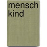 Mensch Kind by Jan Hunt