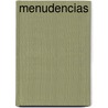 Menudencias by Marianella Machado
