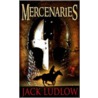 Mercenaries by Jack Ludlow