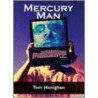 Mercury Man door Tom Henighan