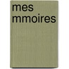 Mes Mmoires by Armand Pontmartin