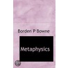 Metaphysics door Borden P. Bowne