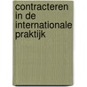 Contracteren in de internationale praktijk door G.J.P. de Vries