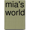 Mia's World door Rosalyn Chissick