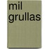 Mil Grullas