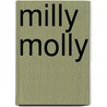 Milly Molly door Onbekend