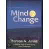 Mind Change door Thomas A. Jones