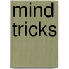 Mind Tricks by Steven Saunders