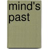Mind's Past door Michael S. Gazzaniga