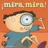 Mira, Mira!