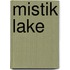 Mistik Lake
