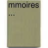 Mmoires ... door Anonymous Anonymous