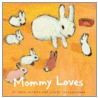 Mommy Loves door Georg Hallensleben