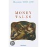 Money Tales door Alessandro Giraudo