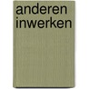 Anderen inwerken by R. Templar